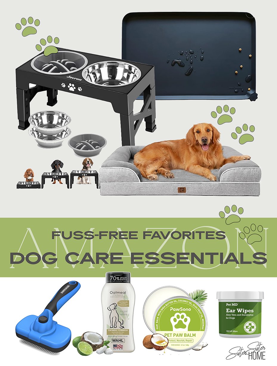 Collage featuring dog care essentials including a raised feeding station, waterproof dog mat, orthopedic dog bed, push-button dog brush, oatmeal dog shampoo, coconut-based paw balm, and ear wipes. Includes green paw icons and the Sister Sister Home logo.