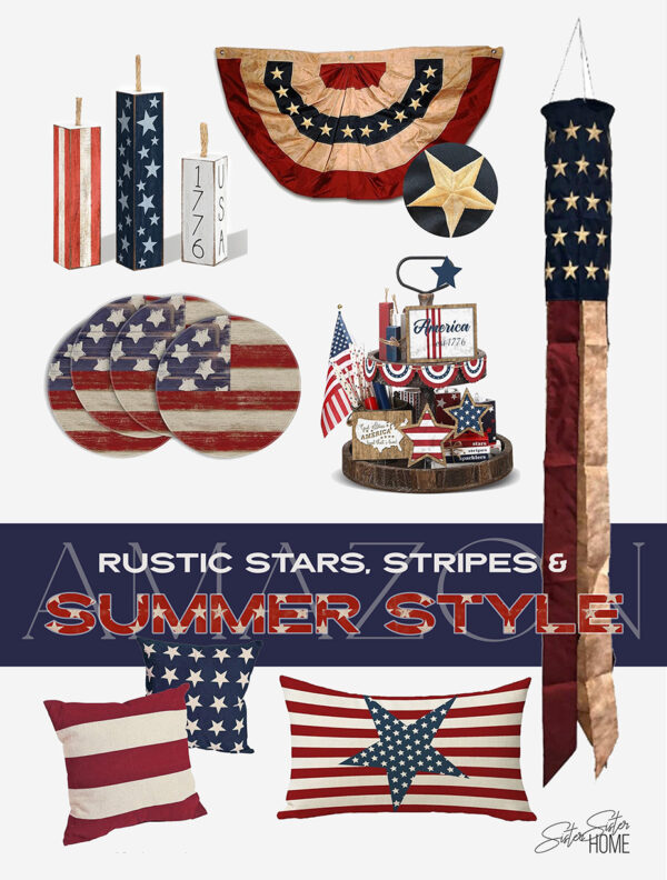 Rustic patriotic summer decor collage featuring vintage-style bunting, pillows, stars-and-stripes tiered tray, coasters, and Americana accessories.